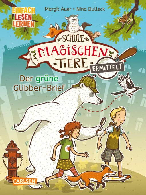 Title details for Die Schule der magischen Tiere ermittelt 1 by Margit Auer - Wait list